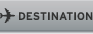Destination
